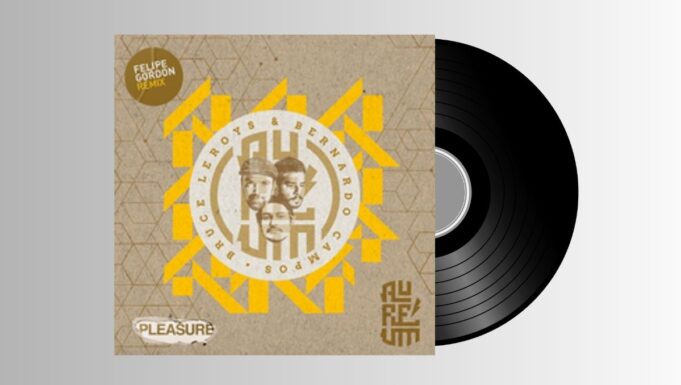 Bernardo Campos & Bruce Leroys – PLEASURE