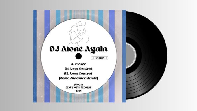 DJ Alone Again – Closer
