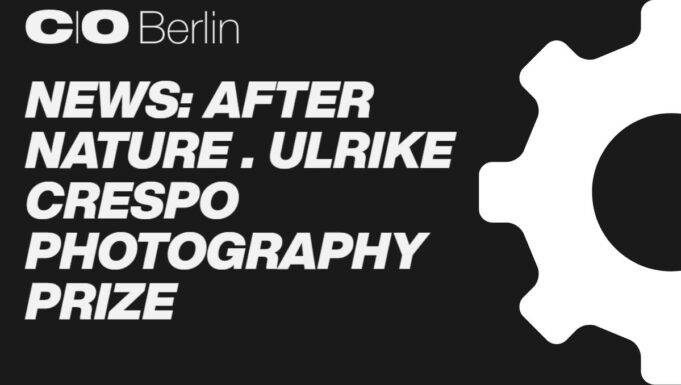 Neues Förderformat ab 2024: After Nature . Ulrike Crespo Photography Prize
