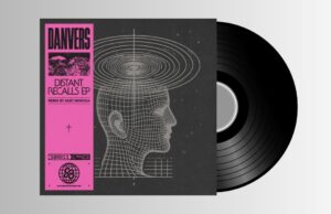 Danvers – Distant Recalls EP