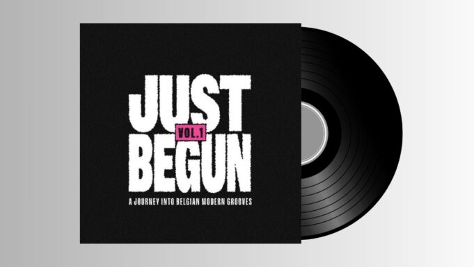 Various Artists -Just Begun Vol.1 / A Journey Into Belgian Modern Grooves