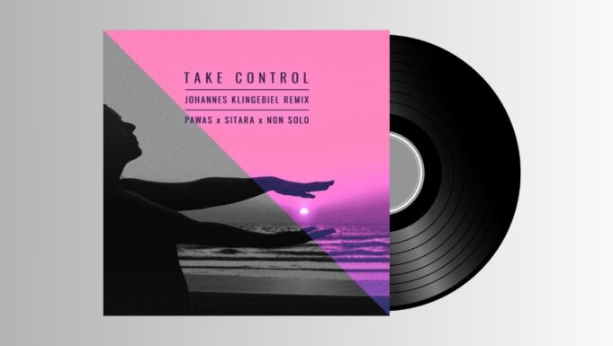 Pawas & Sitara & Non Solo – Take Control