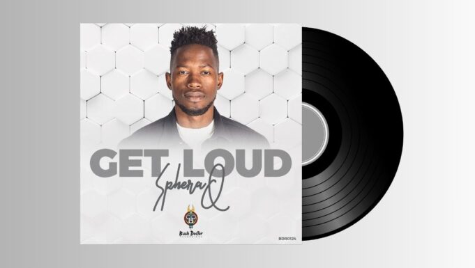 SpheraQ – Get Loud LP