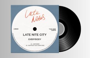 LATE NITE CITY – EVERYBODY EP