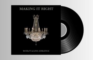 Woolfy & Love Athletics – „Making It Right“ ft. Prins Thomas, Ilya Santana and Boy’s Shorts