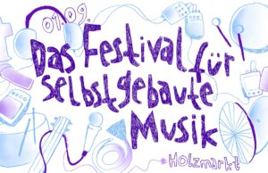 Das Festival für Selbstgebaute Musik 2024