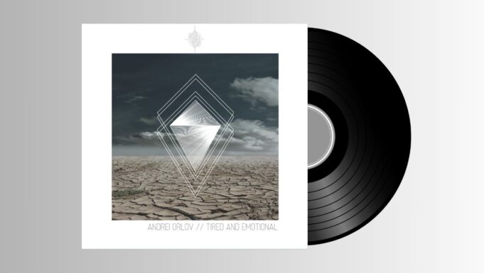 Andrei Orlov – Tired And Emotional