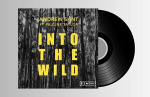 Andrew Sant ft Pauline Taylor – Into The Wild
