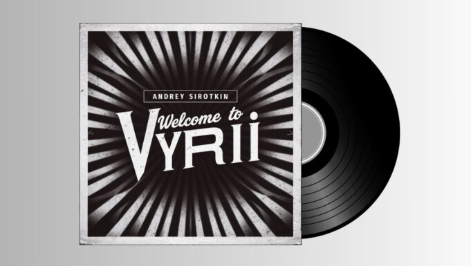 Andrey Sirotkin – Welcome To Vyrii