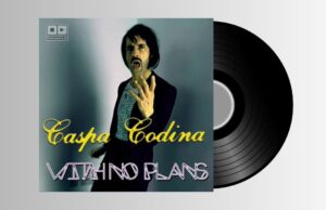 Caspa Codina – With No Plans