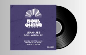 Jean-Jez – Soul Notion EP