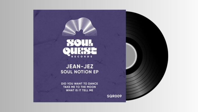 Jean-Jez – Soul Notion EP