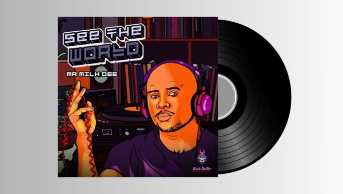 Mr Milk Dee – See The World