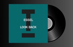 ESSEL – ‘Look Back’