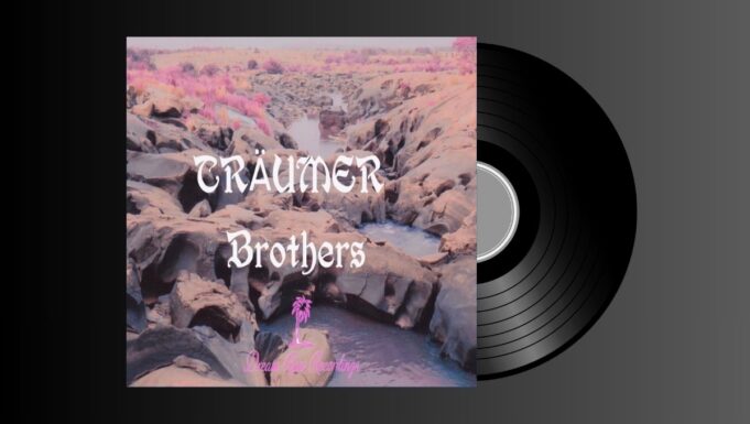 Brothers von TRÄUMER