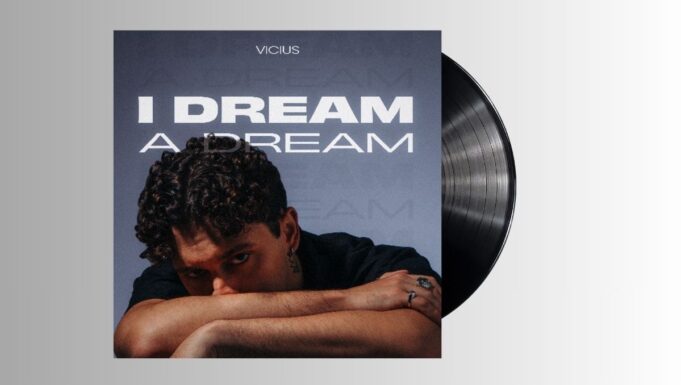 I Dream a Dream – Vicius