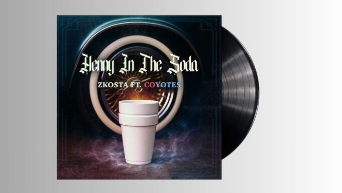 Zkosta – Henny In The Soda