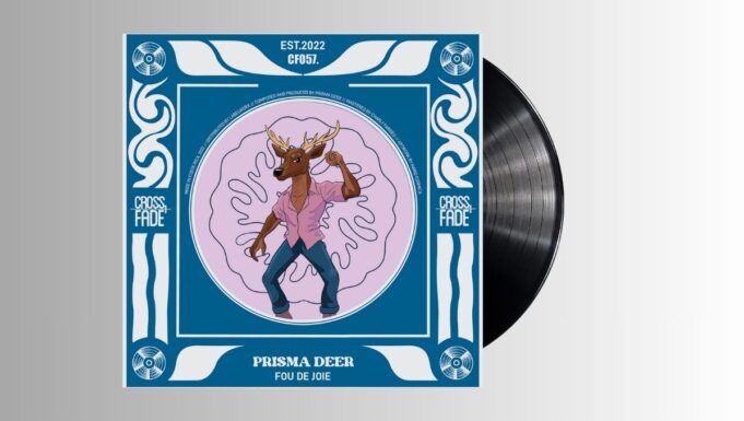 Prisma Deer – Fou de Joie