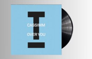CASSIMM – ‘Over You’