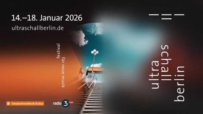 Ultraschall Berlin: Festival für neue Musik 14. bis 18. Januar 2026
