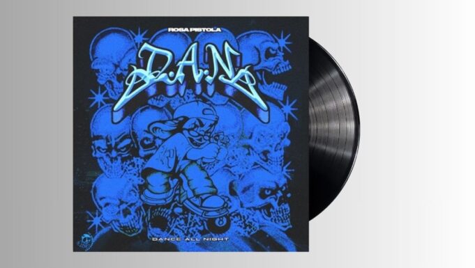 Rosa Pistola – D. A. N. (Dance all Night)