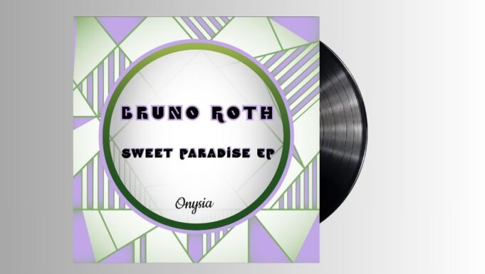 Bruno Roth – Sweet Paradise EP