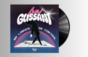 Luv Glissant – No Longer In Control