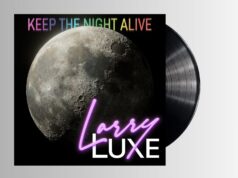 LarryLuxe – Keep The Night Alive EP