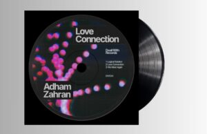 Adham Zahran – Love Connection EP