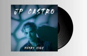 JP CASTRO – EVERY HIGH