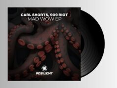 909 RIOT & Carl Shorts – Mad WOW E.P.