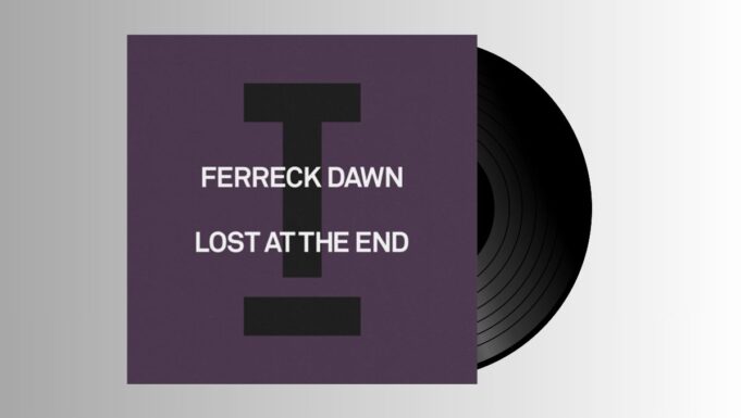 Ferreck Dawn – Lost At The End