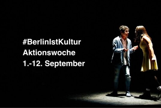 Kahlschlag oder Kulturstadt? Bündnis #BerlinIstKultur ruft zur zweiten Aktionswoche auf