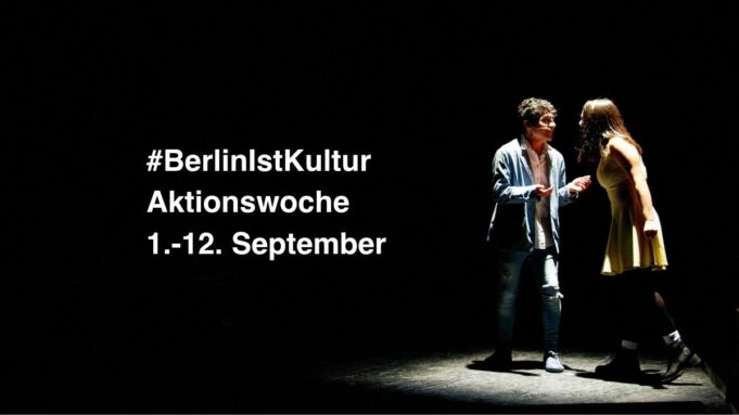 Kahlschlag oder Kulturstadt? Bündnis #BerlinIstKultur ruft zur zweiten Aktionswoche auf