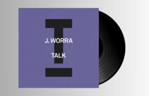 J. Worra – Talk