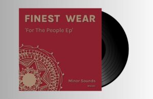 Finest Wear – For The People EP